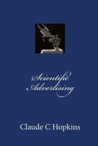 Scientific Advertising, Paperback/Claude C. Hopkins